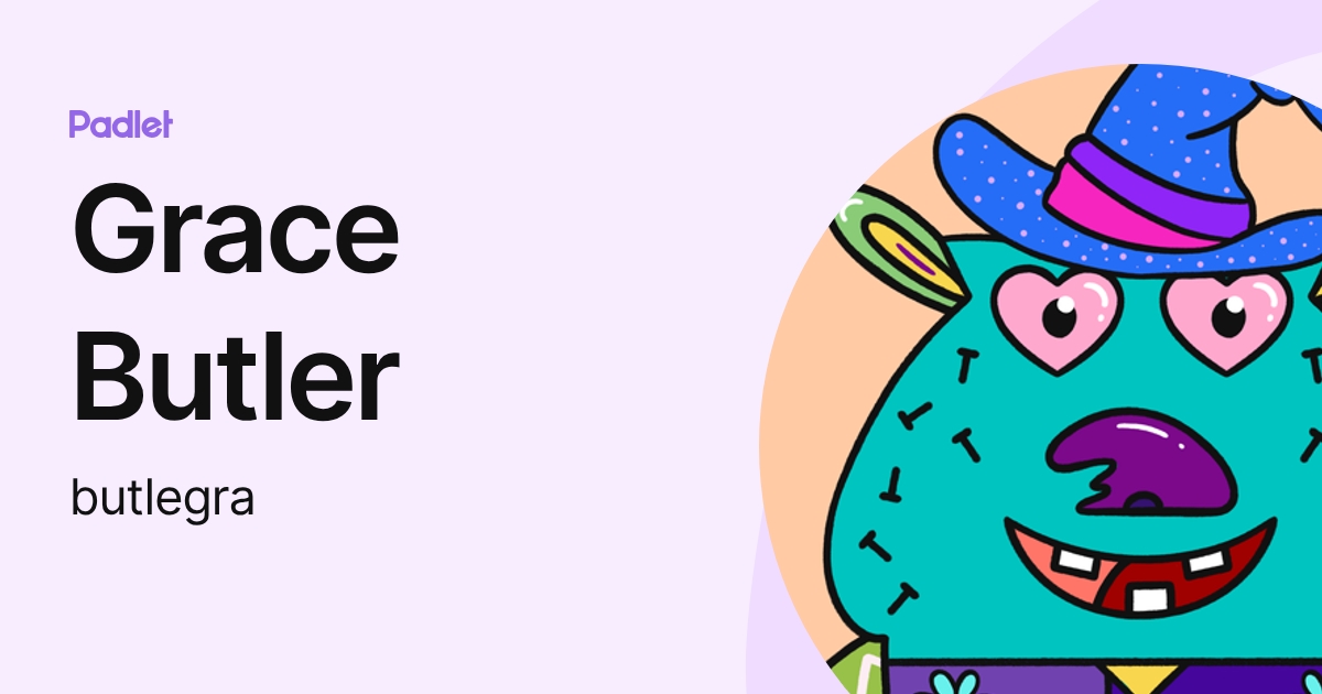 Grace Butler (butlegra) profile | Padlet