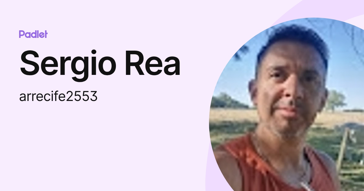 Sergio Rea (arrecife2553) profile | Padlet