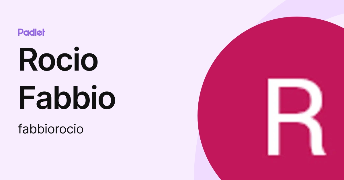 Rocio Fabbio (fabbiorocio) profile | Padlet