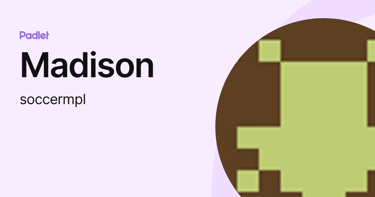 Madison (soccermpl) profile | Padlet