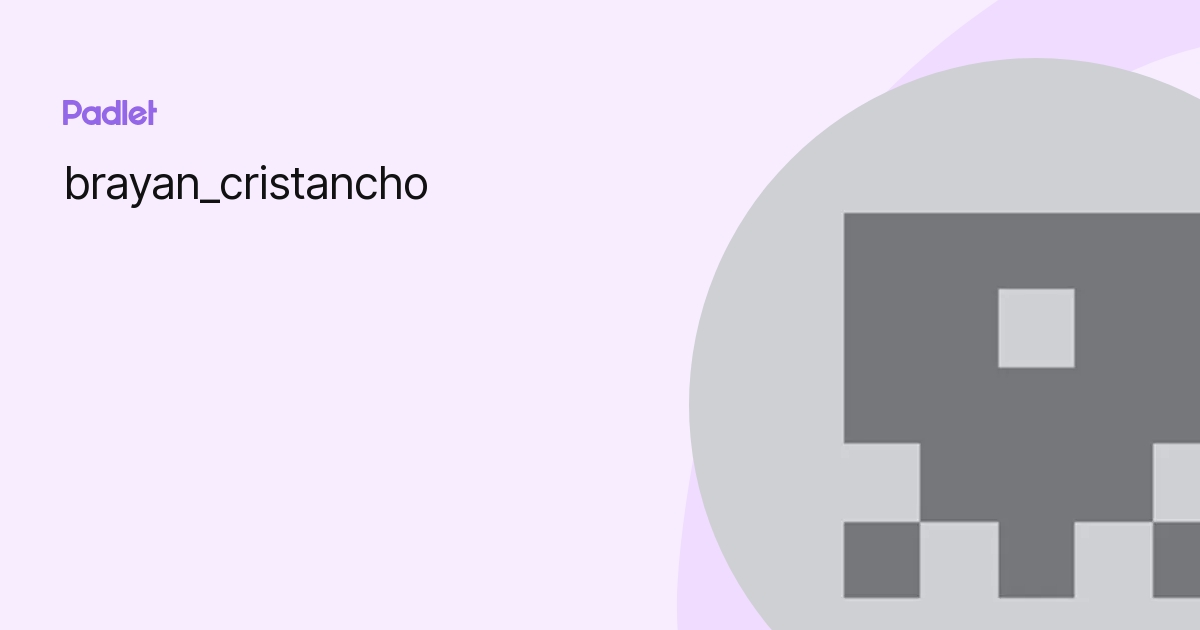 brayan_cristancho profile | Padlet