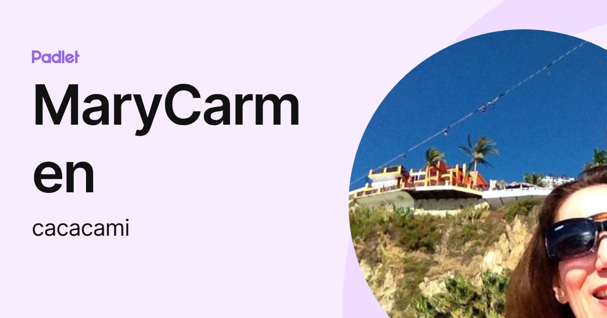 MaryCarmen (cacacami) profile | Padlet