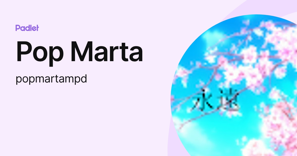 Pop Marta (popmartampd) profile | Padlet