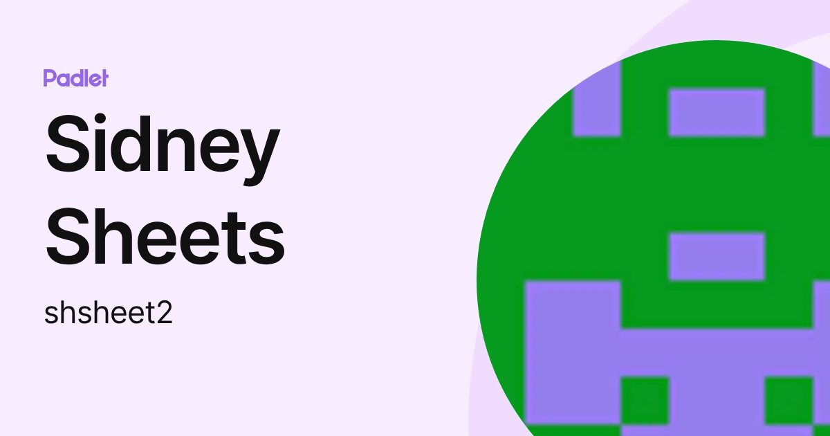 Sidney Sheets (shsheet2) profile | Padlet