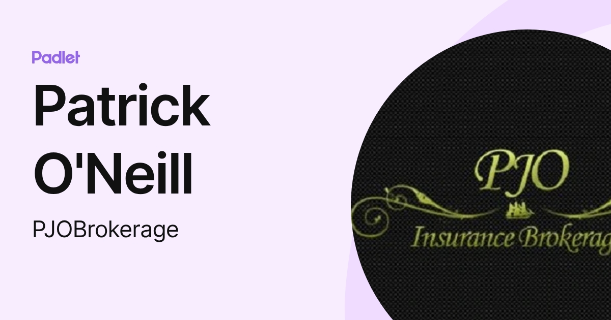 Patrick O'Neill (PJOBrokerage) profile | Padlet