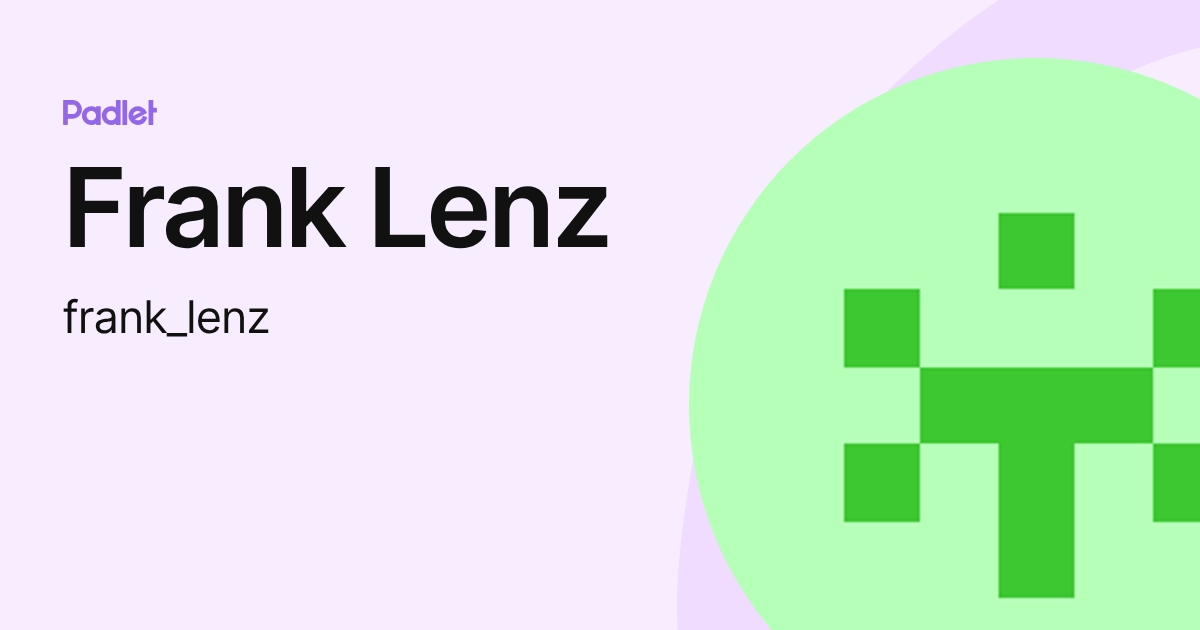 Frank Lenz (frank_lenz) profile | Padlet