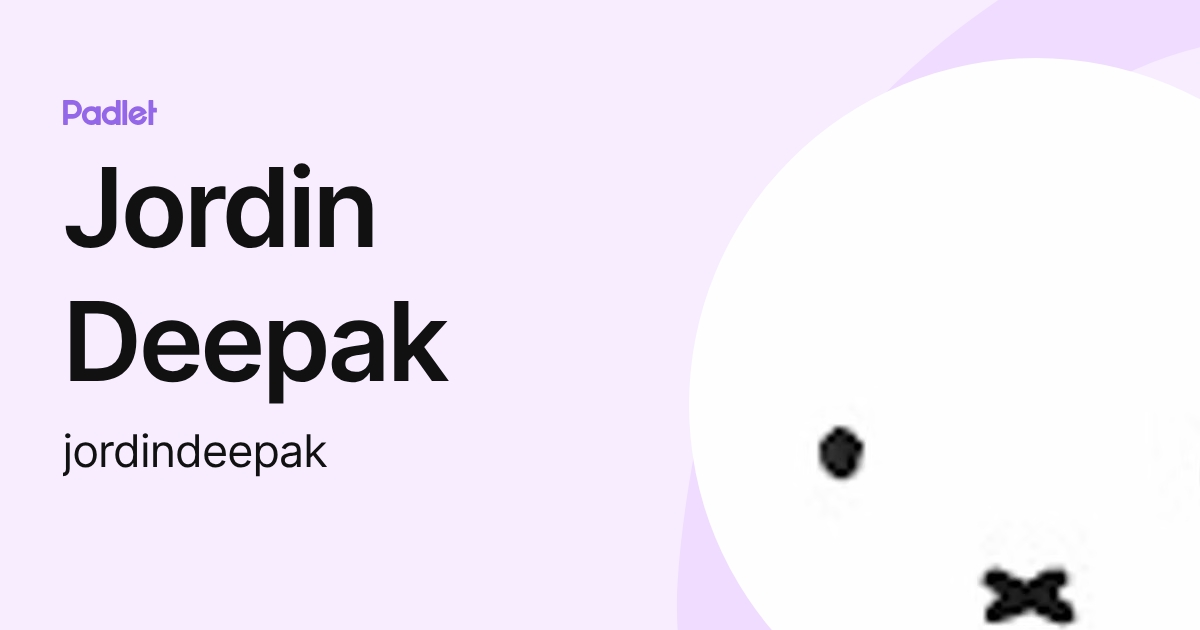 Jordin Deepak (jordindeepak) profile | Padlet