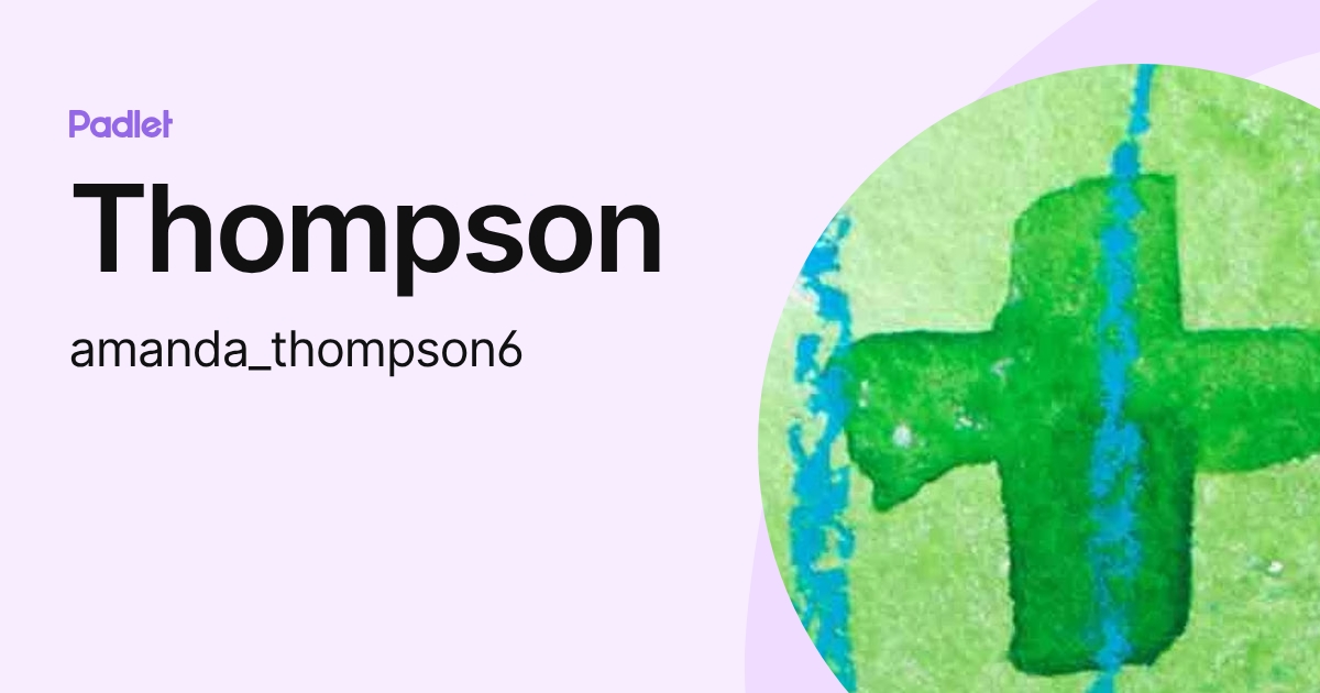 Thompson (amanda_thompson3) profile | Padlet