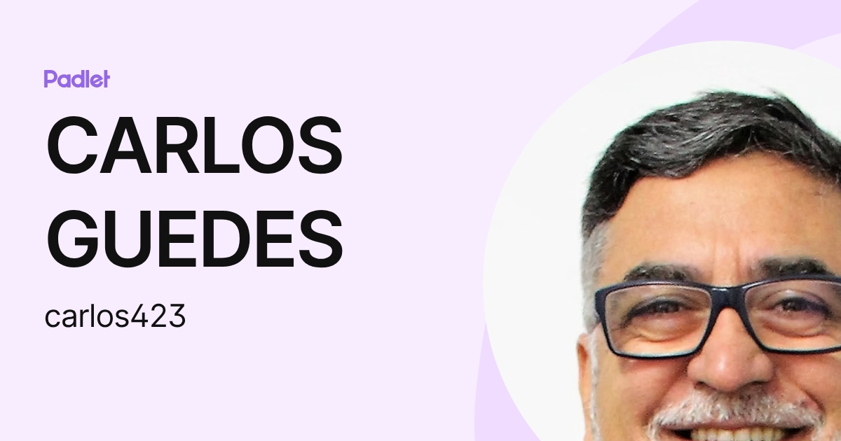 CARLOS GUEDES (carlos423) profile | Padlet