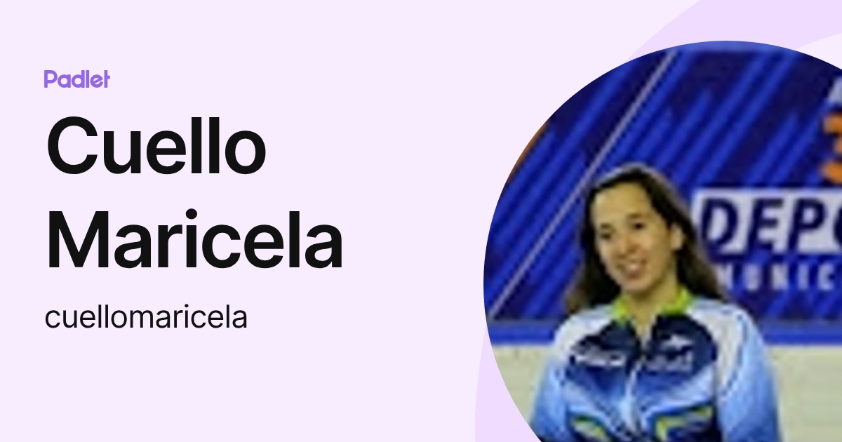 Cuello Maricela (cuellomaricela) profile | Padlet
