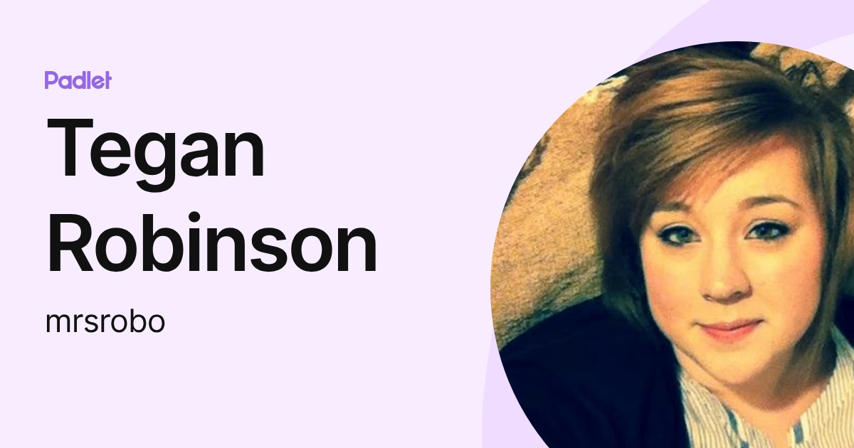 Tegan Robinson (mrsrobo) profile | Padlet