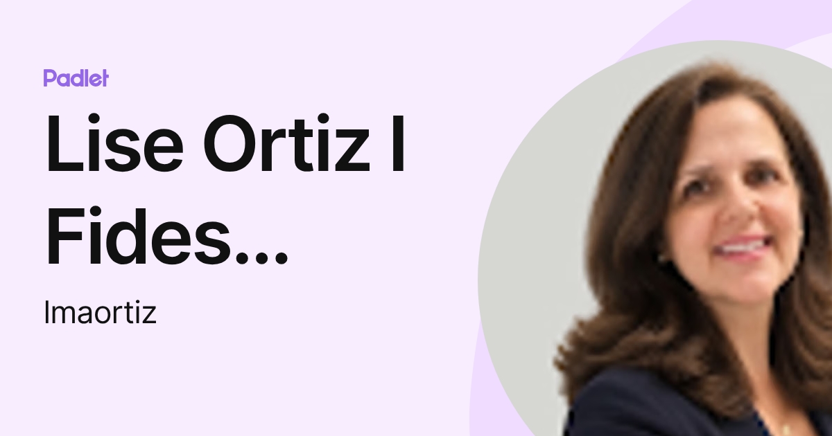 Lise Ortiz I Fides Social Consultoria (lmaortiz) profile | Padlet