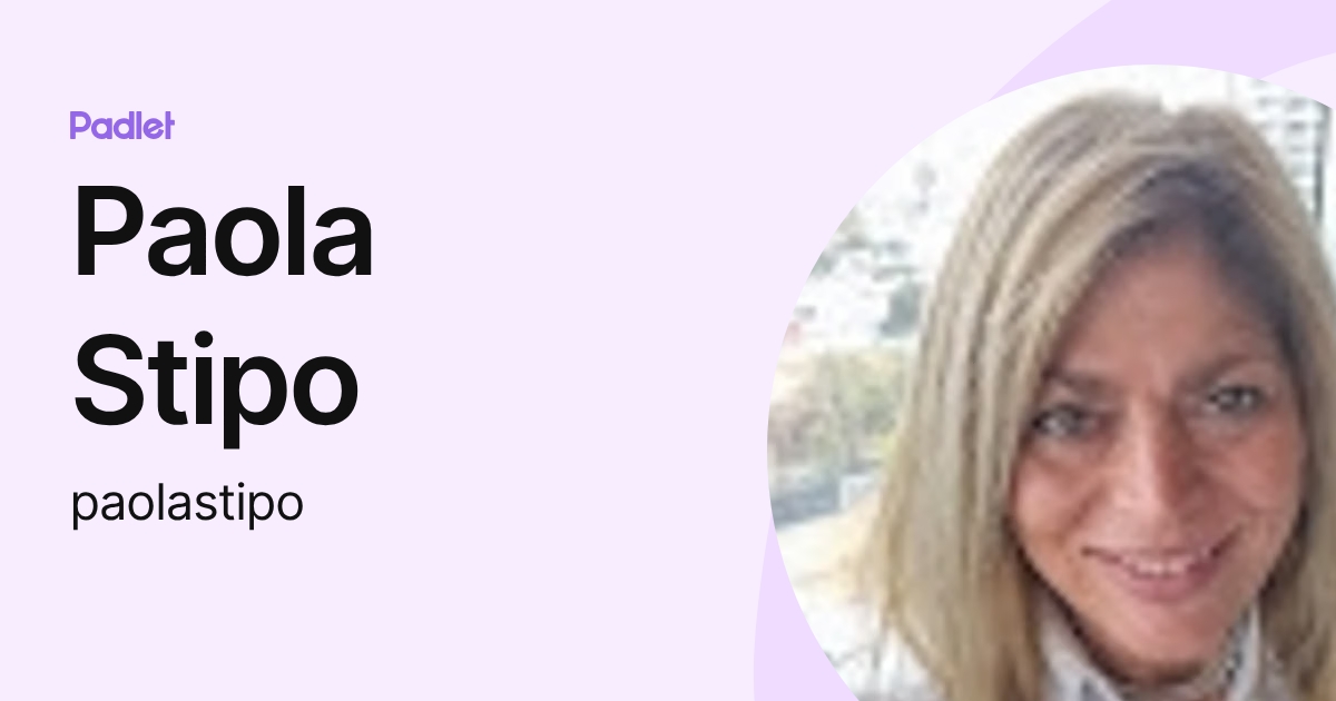 Paola Stipo (paolastipo) profile | Padlet