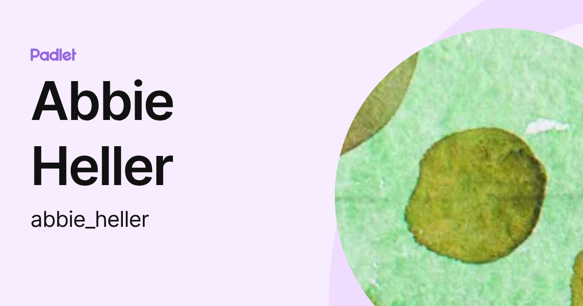 Abbie Heller (abbie_heller) profile | Padlet