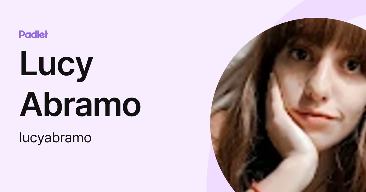 Lucy Abramo (lucyabramo) profile | Padlet