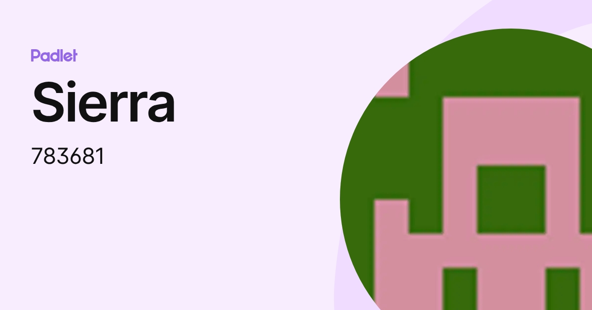 Sierra (783681) profile | Padlet