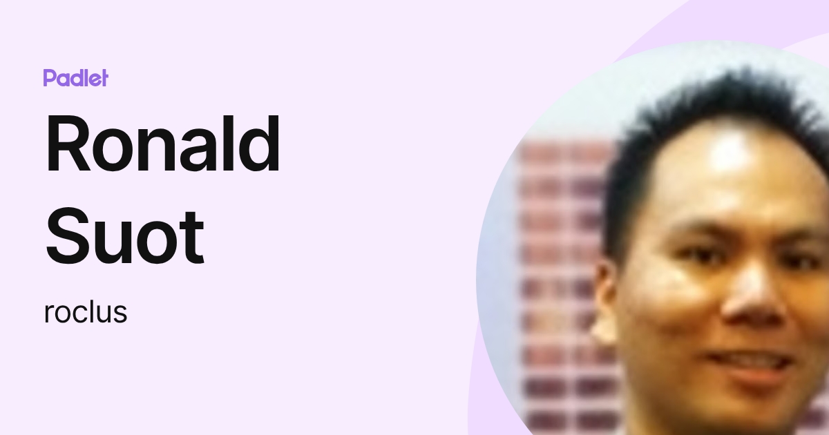 Ronald Suot (roclus) profile | Padlet