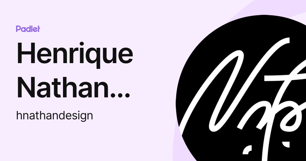 Henrique Nathan Design (hnathandesign) profile | Padlet