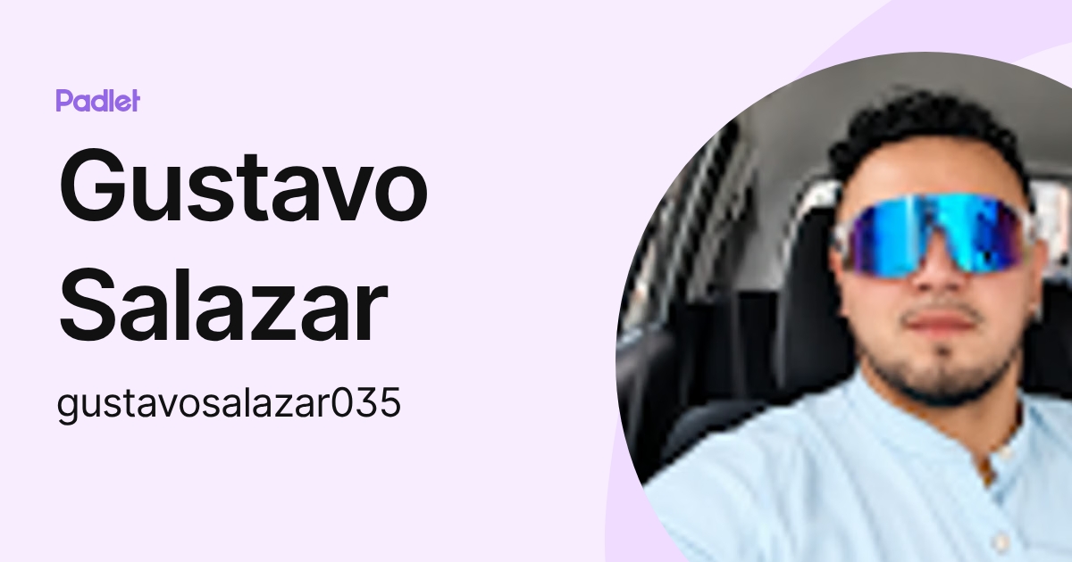 Gustavo Salazar (gustavosalazar035) profile | Padlet
