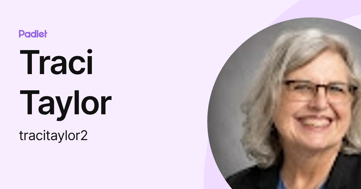 Traci Taylor (tracitaylor2) profile | Padlet