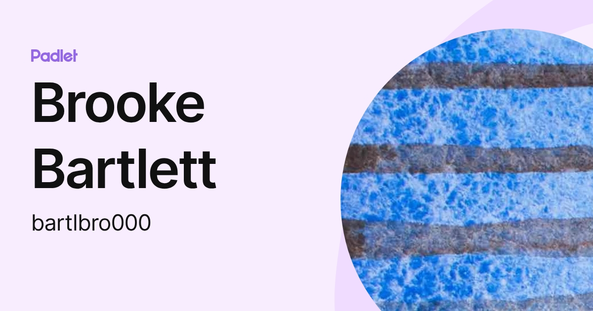 Brooke Bartlett (bartlbro000) profile | Padlet
