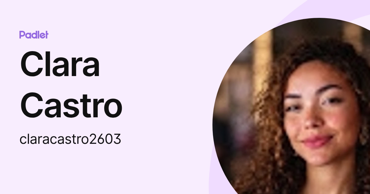Clara Castro (claracastro2603) profile | Padlet