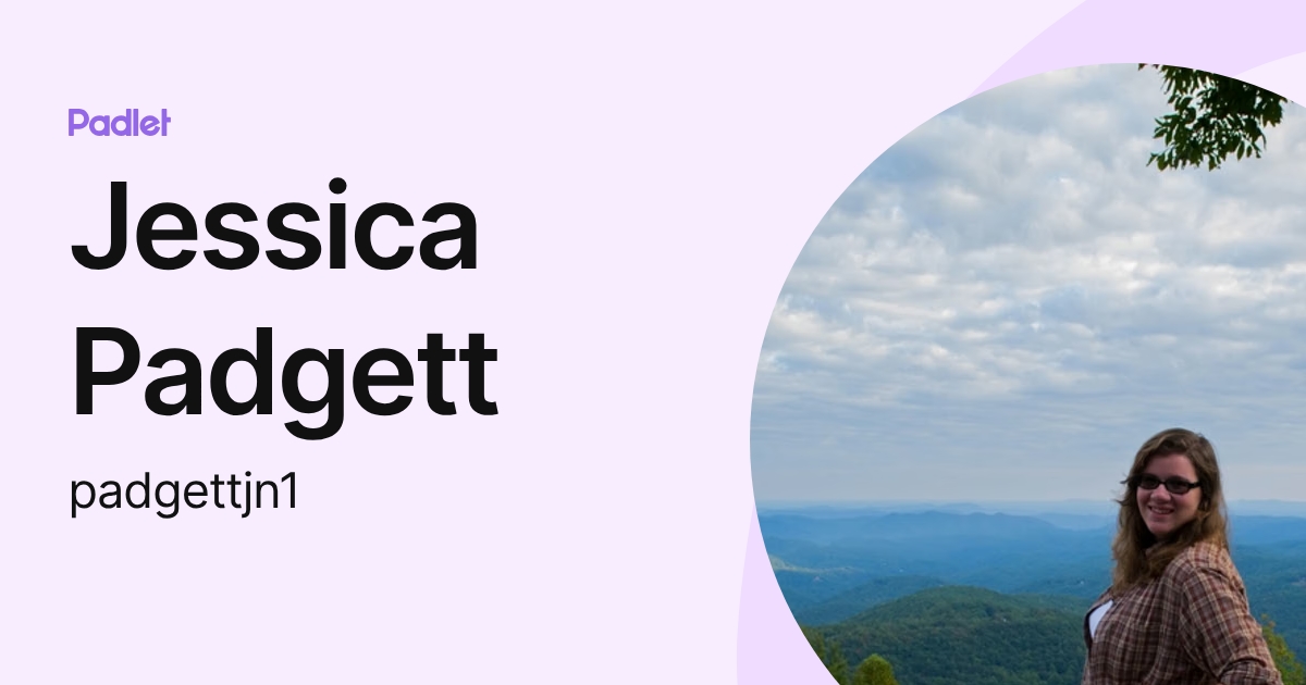 Jessica Padgett (padgettjn1) profile | Padlet