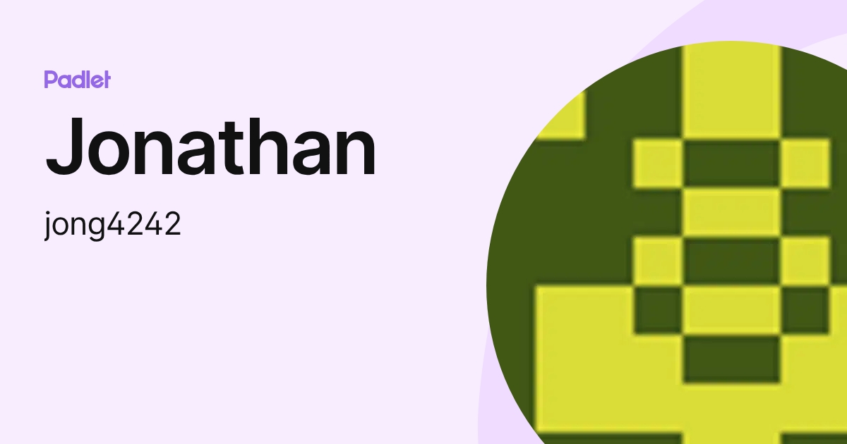 Jonathan (jong4242) profile | Padlet