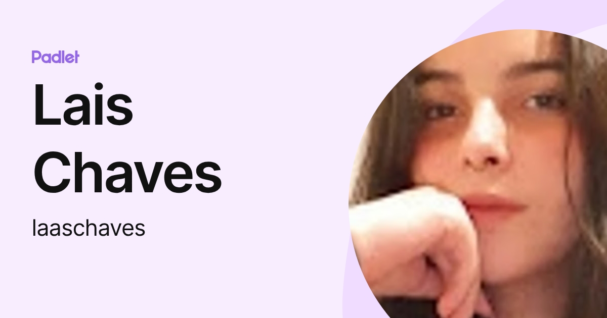 Lais Chaves (laaschaves) profile | Padlet