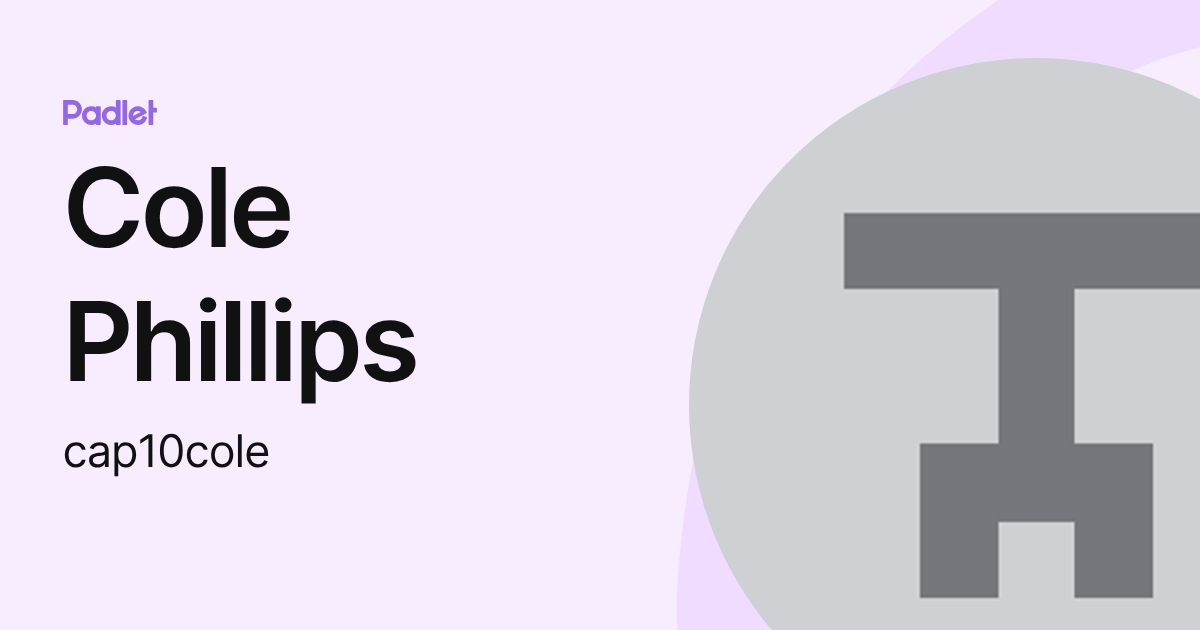 Cole Phillips (cap10cole) profile | Padlet