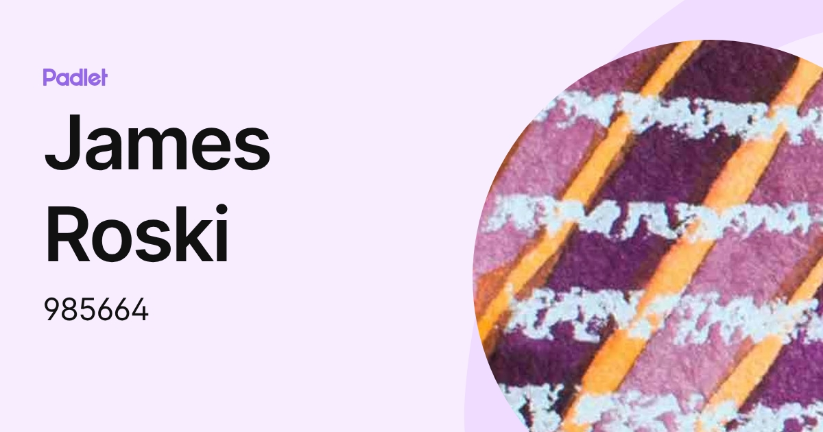 James Roski (985664) profile | Padlet