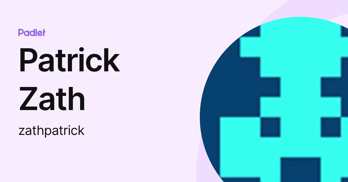 Patrick Zath (zathpatrick) profile | Padlet