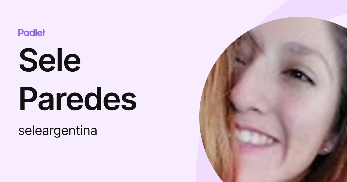 Sele Paredes (seleargentina) profile | Padlet