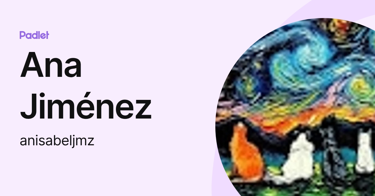 Ana Jiménez (anisabeljmz) profile | Padlet