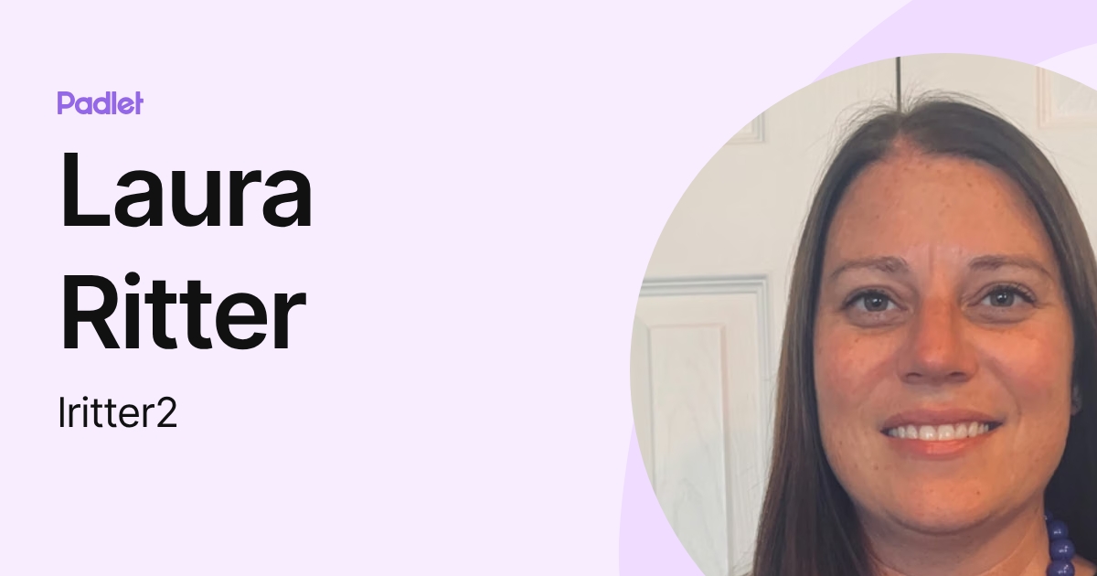 Laura Ritter (lritter2) profile | Padlet