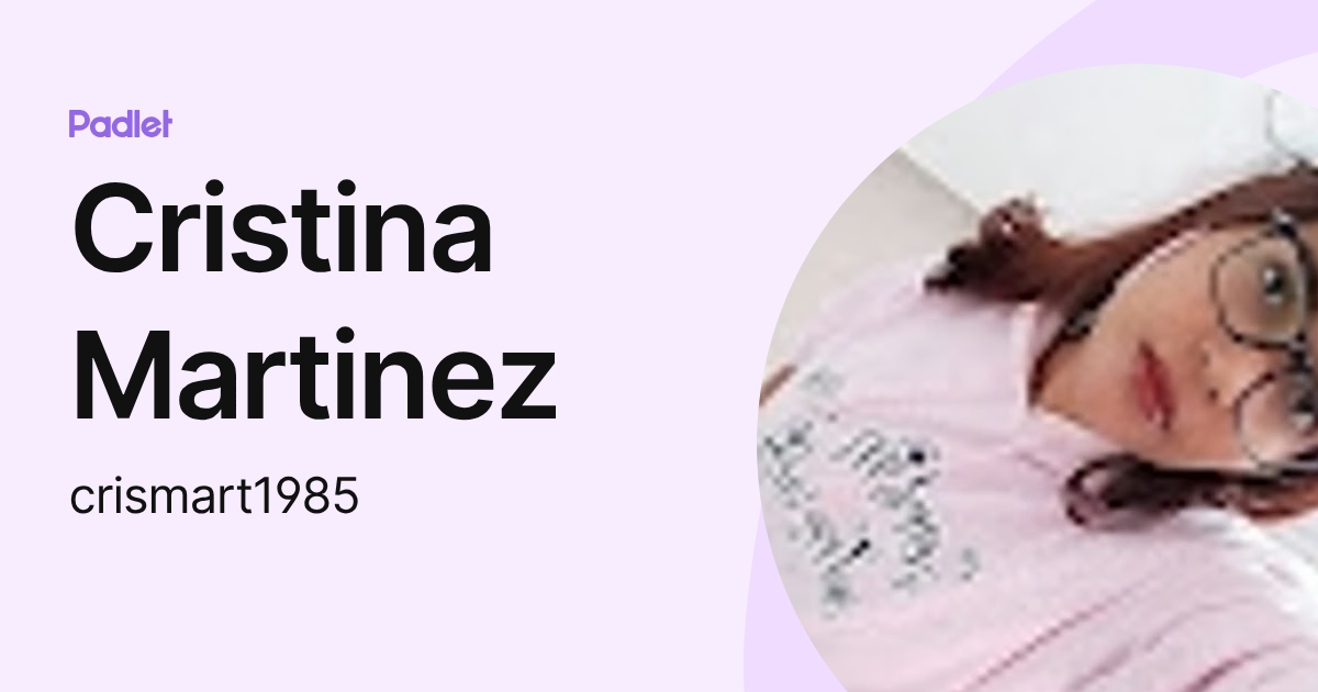 Cristina Martinez (crismart1985) profile | Padlet