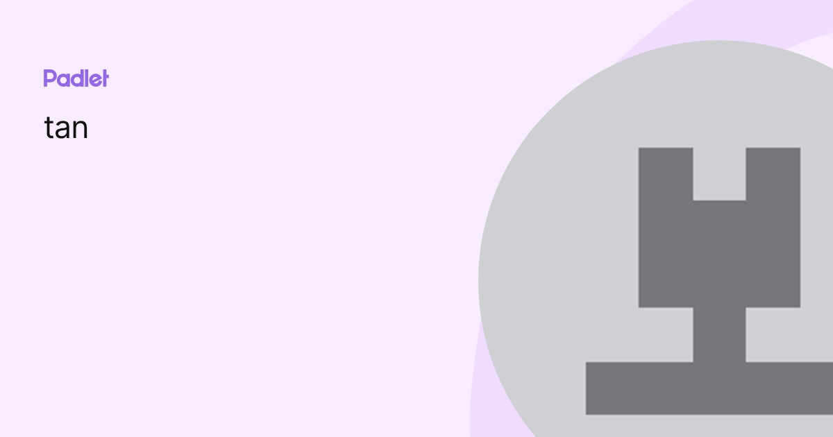 tan profile | Padlet