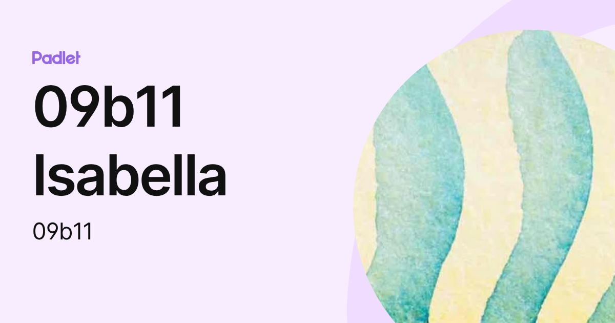 09b11 Isabella (09b11) profile | Padlet