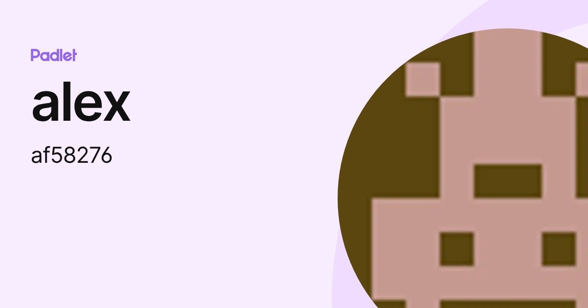 alex (af58276) profile | Padlet