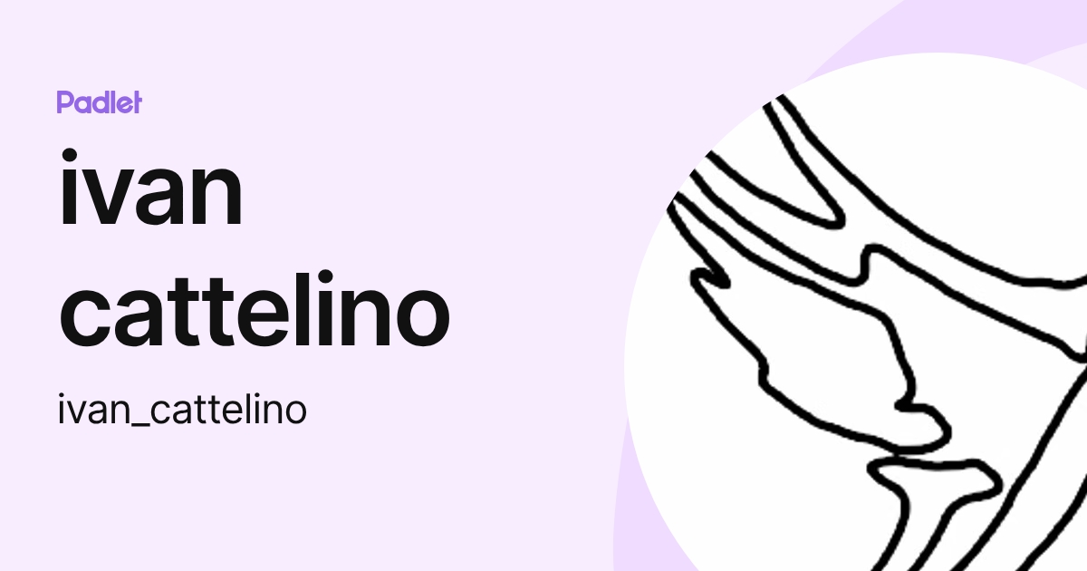 ivan cattelino (ivan_cattelino) profile | Padlet