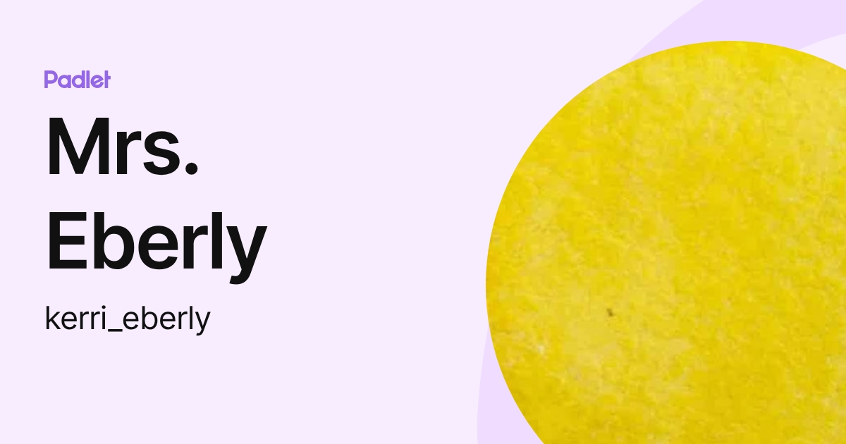 Mrs. Eberly (kerri_eberly) profile | Padlet