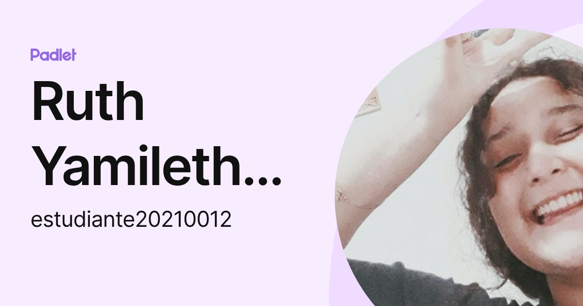 Ruth Yamileth Quintanilla Chávez (estudiante20210012) profile | Padlet