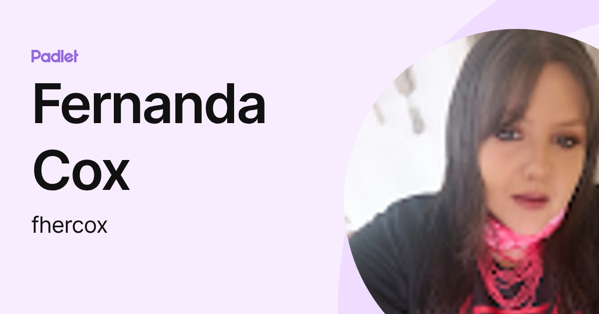 Fernanda Cox (fhercox) profile | Padlet