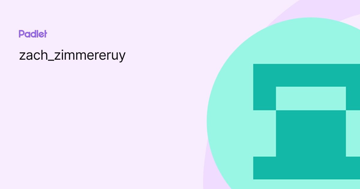 zach_zimmereruy profile | Padlet
