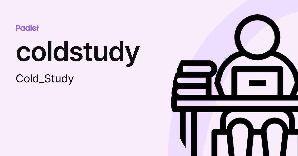 coldstudy (Cold_Study) profile | Padlet
