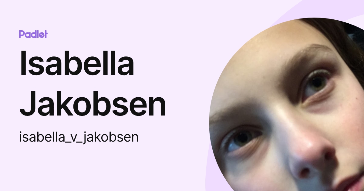 Isabella Jakobsen (isabella_v_jakobsen) profile | Padlet