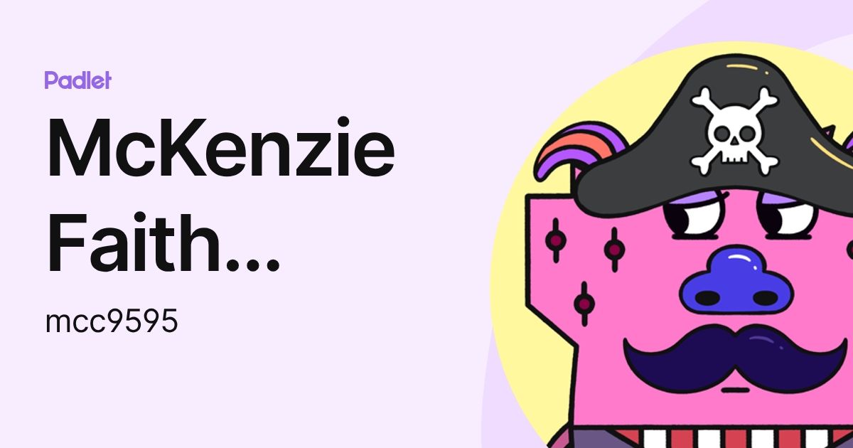 McKenzie Faith McClain (mcc9595) profile | Padlet