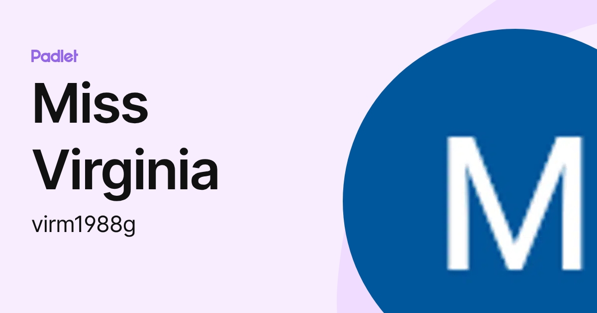 Miss Virginia (virm1988g) profile | Padlet