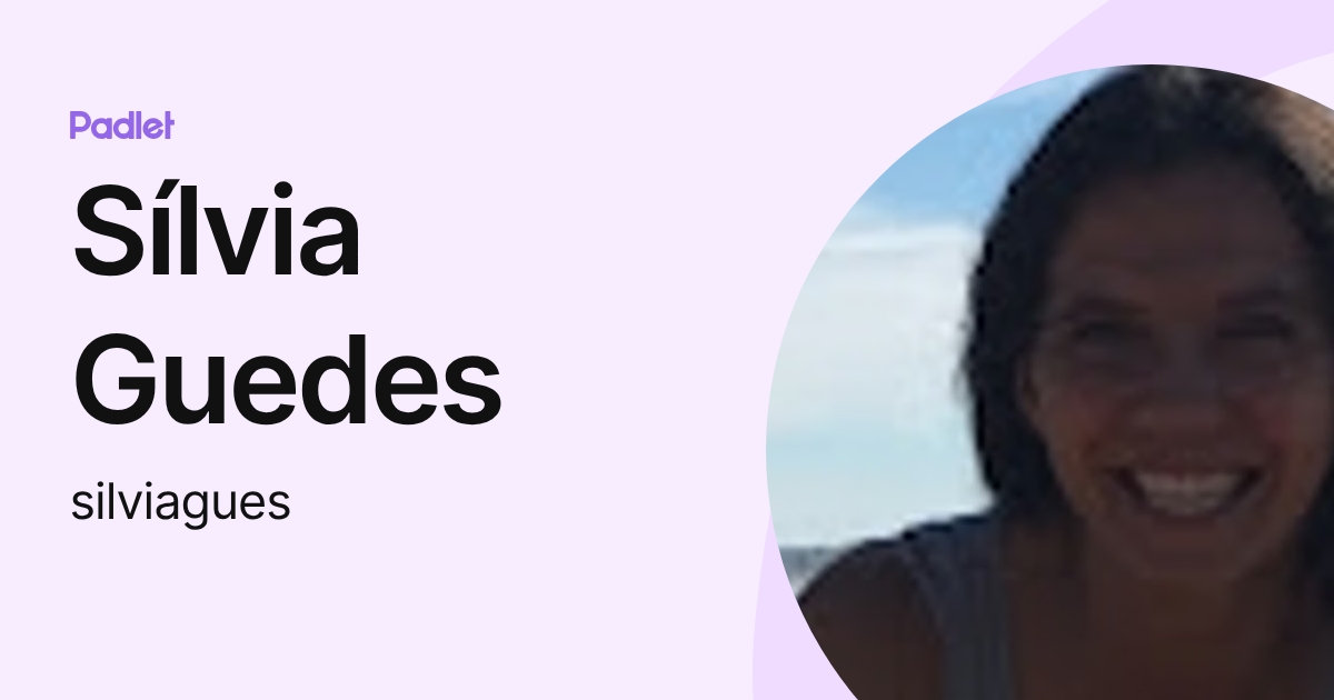 Sílvia Guedes (silviagues) profile | Padlet