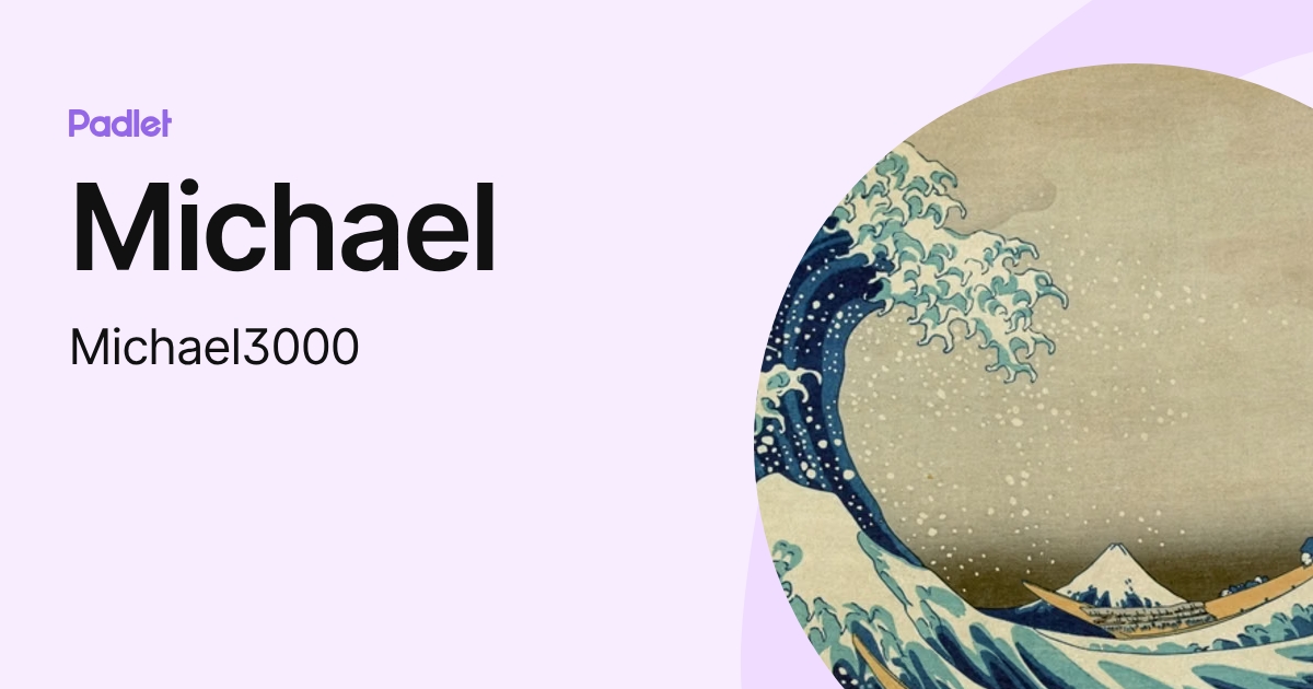 Michael (Michael3000) profile | Padlet